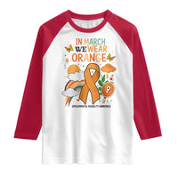 Developmental Disability Awareness Raglan Shirt In March We Wear Orange