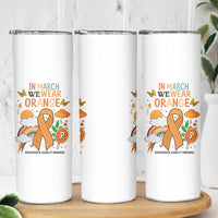 Developmental Disability Awareness Skinny Tumbler In March We Wear Orange