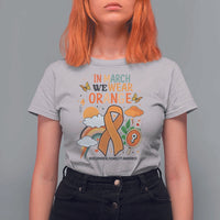 Developmental Disability Awareness T Shirt For Women In March We Wear Orange