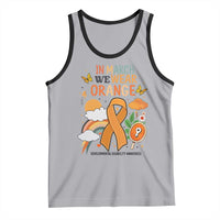 Developmental Disability Awareness Tank Top In March We Wear Orange
