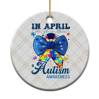 Autism Awareness Ceramic Ornament In April We Wear Blue Puzzle Ribbon Coquette Bow - Wonder Print Shop