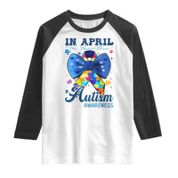 Autism Awareness Raglan Shirt In April We Wear Blue Puzzle Ribbon Coquette Bow