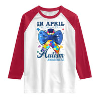 Autism Awareness Raglan Shirt In April We Wear Blue Puzzle Ribbon Coquette Bow