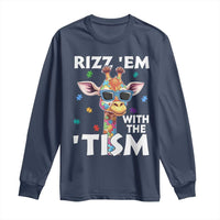 Funny Autism Giraffe Long Sleeve Shirt Rizz Em With The Tism