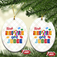 Autism Awareness Ceramic Ornament Think Before You Judge Autistic Support - Wonder Print Shop