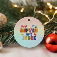 Autism Awareness Ceramic Ornament Think Before You Judge Autistic Support - Wonder Print Shop
