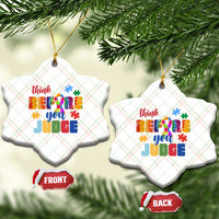 Autism Awareness Ceramic Ornament Think Before You Judge Autistic Support - Wonder Print Shop