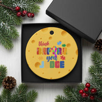 Autism Awareness Ceramic Ornament Think Before You Judge Autistic Support - Wonder Print Shop