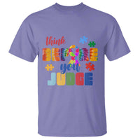 Autism Awareness T Shirt Think Before You Judge Autistic Support