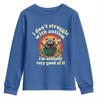 Funny Autistic Raccoon Meme Youth Sweatshirt I Don't Struggle With Autism