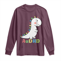 Cute Dinosaur AuDHD Long Sleeve Shirt ADHD Awareness