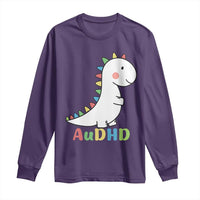 Cute Dinosaur AuDHD Long Sleeve Shirt ADHD Awareness