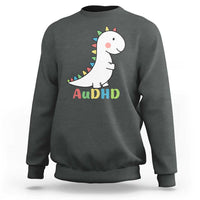 Cute Dinosaur AuDHD Sweatshirt ADHD Awareness