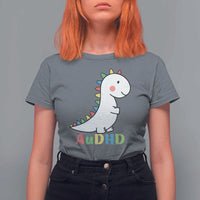 Cute Dinosaur AuDHD T Shirt For Women ADHD Awareness