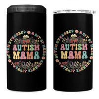 Autism Mama 4 in 1 Can Cooler Tumbler Totally Blessed Often Stressed A Bit Of A Mess