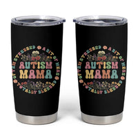 Autism Mama Tumbler Cup Totally Blessed Often Stressed A Bit Of A Mess
