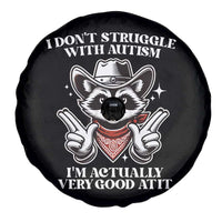 Funny Autistic Raccoon Spare Tire Cover I Don't Struggle With Autism