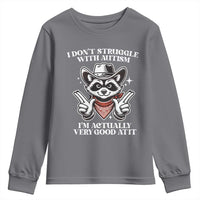 Funny Autistic Raccoon Youth Sweatshirt I Don't Struggle With Autism