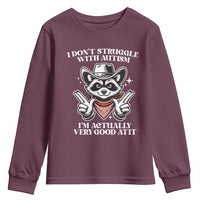 Funny Autistic Raccoon Youth Sweatshirt I Don't Struggle With Autism