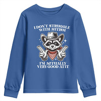 Funny Autistic Raccoon Youth Sweatshirt I Don't Struggle With Autism
