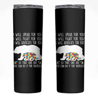 Autism Mama Bear Skinny Tumbler I Will Speak Fight Advocate For You