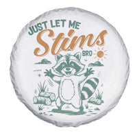 Funny Raccoon Autism Awareness Spare Tire Cover Just Let Me Stim Bro