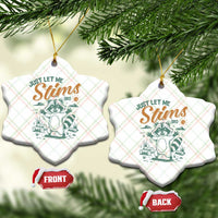 Funny Raccoon Autism Awareness Ceramic Ornament Just Let Me Stim Bro - Wonder Print Shop