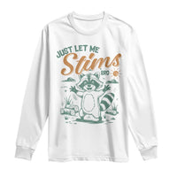 Funny Raccoon Autism Awareness Long Sleeve Shirt Just Let Me Stim Bro