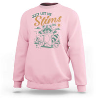Funny Raccoon Autism Awareness Sweatshirt Just Let Me Stim Bro