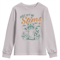 Funny Raccoon Autism Awareness Youth Sweatshirt Just Let Me Stim Bro
