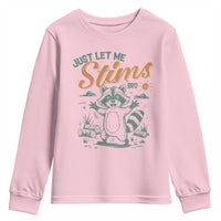 Funny Raccoon Autism Awareness Youth Sweatshirt Just Let Me Stim Bro