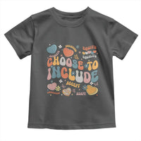 Autism Acceptance Toddler T Shirt Choose To Include Inclusion Matters