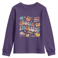 Autism Acceptance Youth Sweatshirt Choose To Include Inclusion Matters