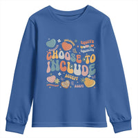 Autism Acceptance Youth Sweatshirt Choose To Include Inclusion Matters