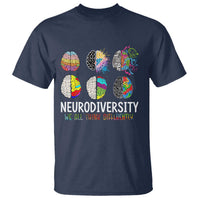 Embrace Neurodiversity T Shirt We All Think Differently