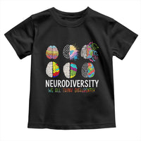 Embrace Neurodiversity Toddler T Shirt We All Think Differently