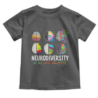 Embrace Neurodiversity Toddler T Shirt We All Think Differently