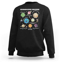 Neurodiverse Universe Sweatshirt Autism Awareness ASD ADHD Neurodiversity Sped Teacher