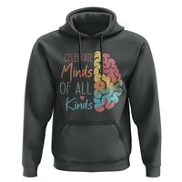 Embrace Neurodiversity Hoodie Celebrate Minds of All Kinds Teacher ASD