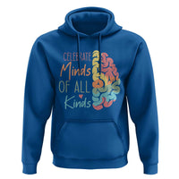 Embrace Neurodiversity Hoodie Celebrate Minds of All Kinds Teacher ASD