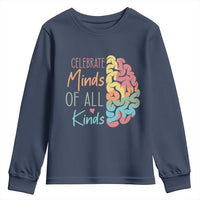 Embrace Neurodiversity Youth Sweatshirt Celebrate Minds of All Kinds Teacher ASD