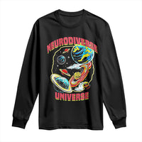 Neurodiverse Universe Long Sleeve Shirt Neurodiversity Embrace ADHD Autism ASD
