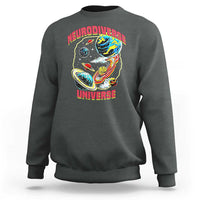 Neurodiverse Universe Sweatshirt Neurodiversity Embrace ADHD Autism ASD