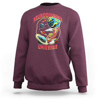 Neurodiverse Universe Sweatshirt Neurodiversity Embrace ADHD Autism ASD