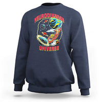 Neurodiverse Universe Sweatshirt Neurodiversity Embrace ADHD Autism ASD