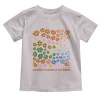 Neurodiversity Boho Floral Toddler T Shirt Celebrate Minds of All Kinds Autism ADHD ASD