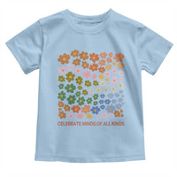 Neurodiversity Boho Floral Toddler T Shirt Celebrate Minds of All Kinds Autism ADHD ASD