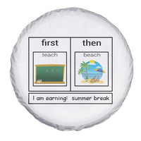 Funny Teacher Summer Break Spare Tire Cover First Teach Then Beach Vacation Mode