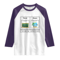 Funny Teacher Summer Break Raglan Shirt First Teach Then Beach Vacation Mode