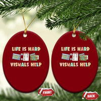 Special Education Ceramic Ornament Life Is Hard Visuals Help Sped Teacher - Wonder Print Shop
